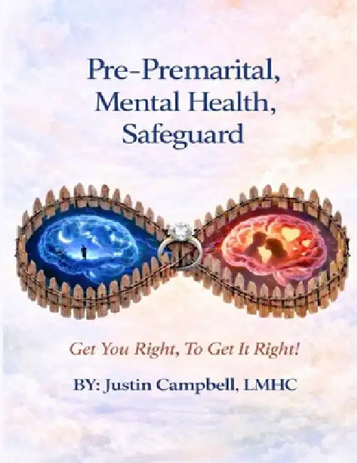 Pre-Premartial Mental Health Safeguard by Justin Campbell