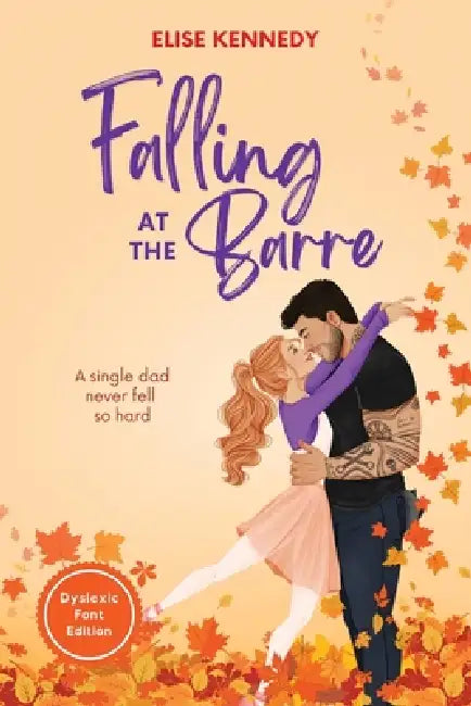 Falling at the Barre: Dyslexia-Friendly Edition by Elise Kennedy
