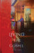 Living The Gospel by Michael A. Staples