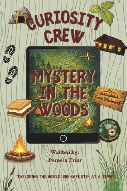 Curiosity Crew: Mystery in the Woods by Pamela Friar