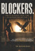 Blockers.: How To Recognize, Move Them, or Navigate Around Them by Marlene Miles