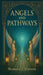 Angels and Pathways by Rebecca J. Steiger