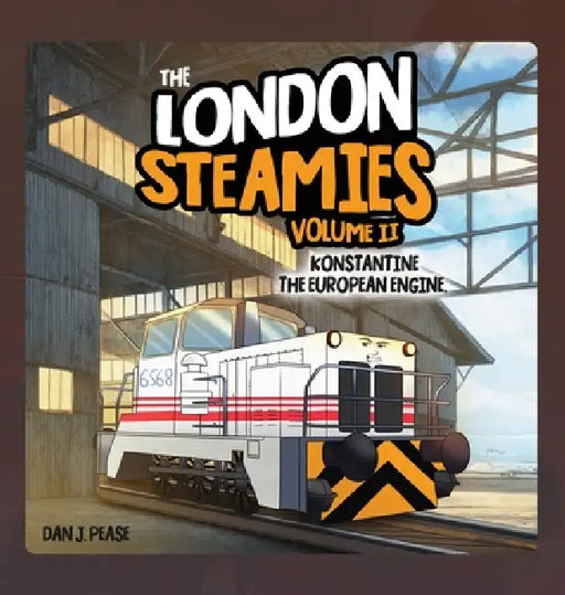 The London Steamies: Konstantine The European Engine by Dan J. Pease