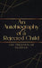An Autobiography Of A Rejected Child by Sr. Philemon Anatogu Ody