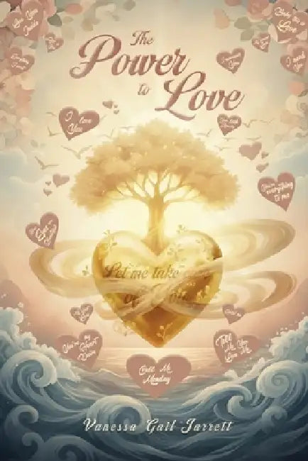The Power to Love by Vanessa Gail Jarrett