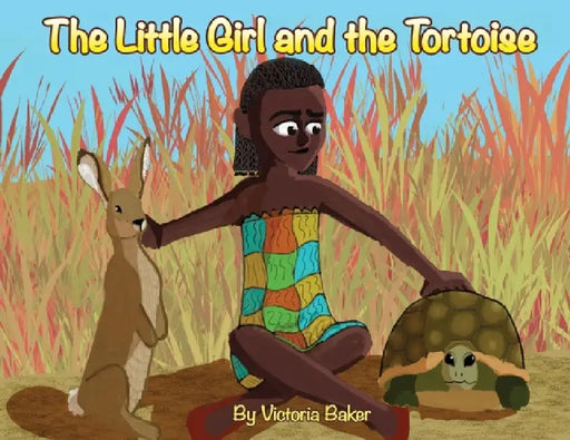 The Little Girl and the Tortoise by Victoria Baker
