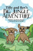 Tilly and Rex's Big Jungle Adventure by Diane Evans, Jhunny Moralde