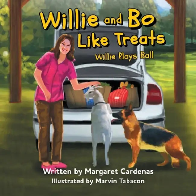 Willie and Bo Like Treats: Willie Plays Ball by Margaret Cardenas, Marvin Tabacon