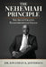 The Nehemiah Principle - The Art of Creating Transformational Change by Jonathan K. Jefferson
