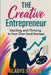 The Creative Entrepreneur: Starting and Thriving in Your Own Small Business by Gladys Stocks