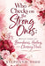 Who Checks on the Strong Ones: Reflections on Boundaries, Healing, and Choosing Peace by Stephanie Todd