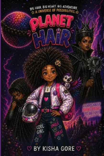 Planet Hair by Kisha Gore