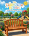 The Friendship Bench: A Place to Sit, A Way to Play by Iris Wright-Hart
