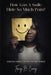 How Can A Smile Hide So Much Pain by Tracy B. Coney
