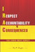 Irac: I RESPECT ACCOUNTABILITY & CONSEQUENCES: Tico Learns About Respect by Roy M. Dwiggins
