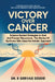 Victory Over Cancer by B. Gervais Dzudie