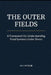 The Outer Fields: A Framework for Understanding Food Systems Under Stress by Ali Ayoub