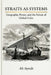 Straits as Systems: Geography, Power, and the Future of Global Order by Ali Ayoub