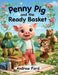 Penny Pig and the Ready Basket by Andrew Ford