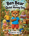 Ben Bear and the Quiet Honey Day by Andrew Ford