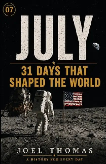 Nomical History July: Where Freedom Meets Fire by Joel Thomas