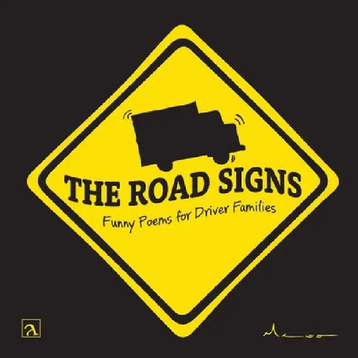The Road Signs by Juan M. Hernandez