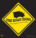 The Road Signs by Juan Manuel Hernandez Gonzalez