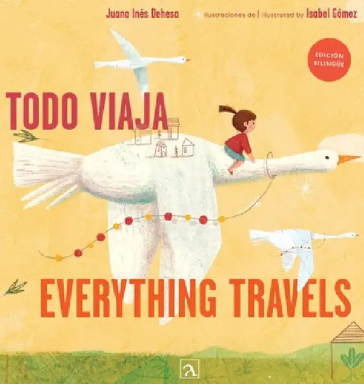 Todo viaja/Everything travels by Juana Inés Dehesa