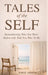 TALES of the SELF: Remembering Who You Were Before Life Told You Who to Be by Jorge Armenteros
