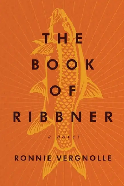 The Book of Ribbner by Ronnie Vergnolle
