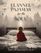 Flannel Pajamas For The Soul by Brian MacDonald