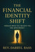 The Financial Identity Shift: Rebuild Who You Believe You Are with Money by Darryl Bass, Darryl Bass