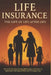 Life Insurance: The Gift of Life After Life by Darryl Bass