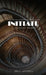 Initiate: A Journey Begun by Neil Axtell