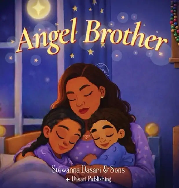 Angel Brother by Stewanna Dasari, Dasari &. Sons &. Sons, Aroba Sheikh
