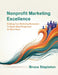 Nonprofit Marketing Excellence by Bruce Stapleton