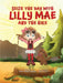 Seize the Day with Lilly Mae and the Hike by Sandy Spence Narron