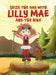 Seize the Day with Lilly Mae and the Hike by Sandy Spence Narron