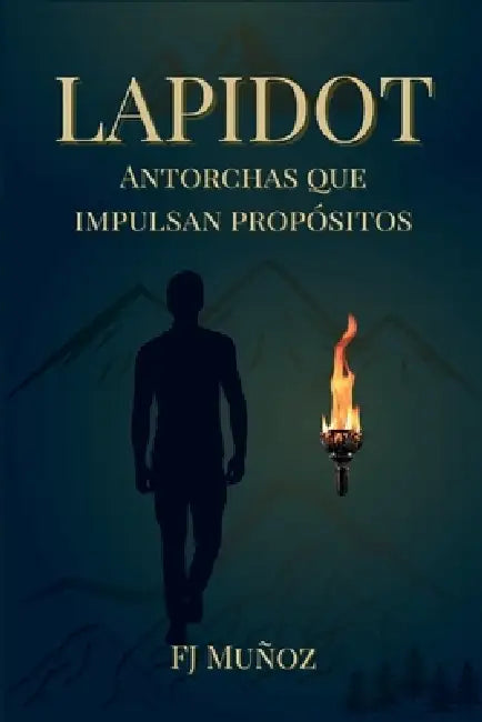 Lapidot: Antorchas que impulsan propósitos by Fj Munoz