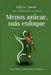 Menos Azúcar, Más Enfoque by Ivelisse Adorno