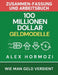 100 Millionen Dollar Geldmodelle Zusammenfassung & Arbeitsbuch: 100 Millionen Dollar Geldmodelle Zusammenfassung & Arbeitsbuch by Alexander Hormozi, Narrators Hub