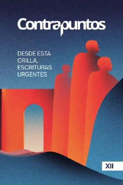 Contrapuntos XII: Desde esta orilla, escrituras urgentes by Kadiri Vaquer Fernández, Ana Luengo