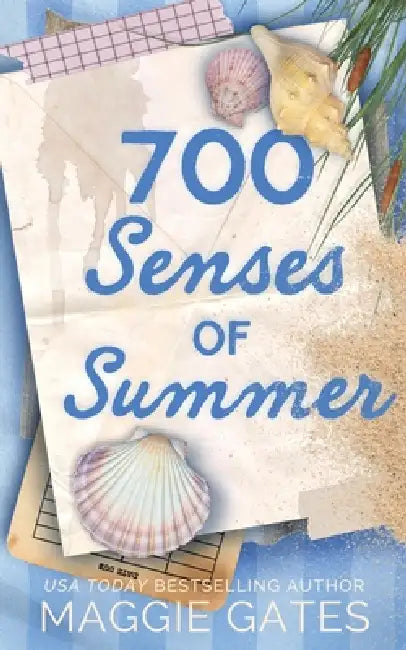 700 Senses of Summer: A Hot Firefighter Romance by Maggie Gates