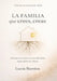 La Familia Que Crees, Creas by Lucia Barrios
