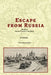 Escape From Russia Based on Henry Vorrath's True Story by Tdk Publishing House LLC