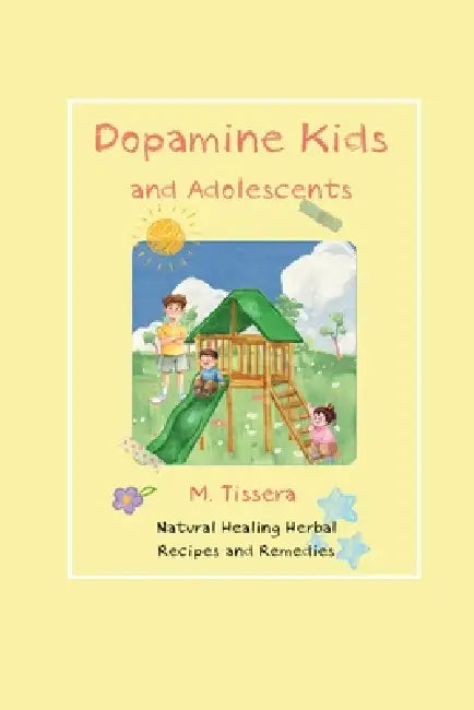 Dopamine Kids and Adolescents by M. Tissera