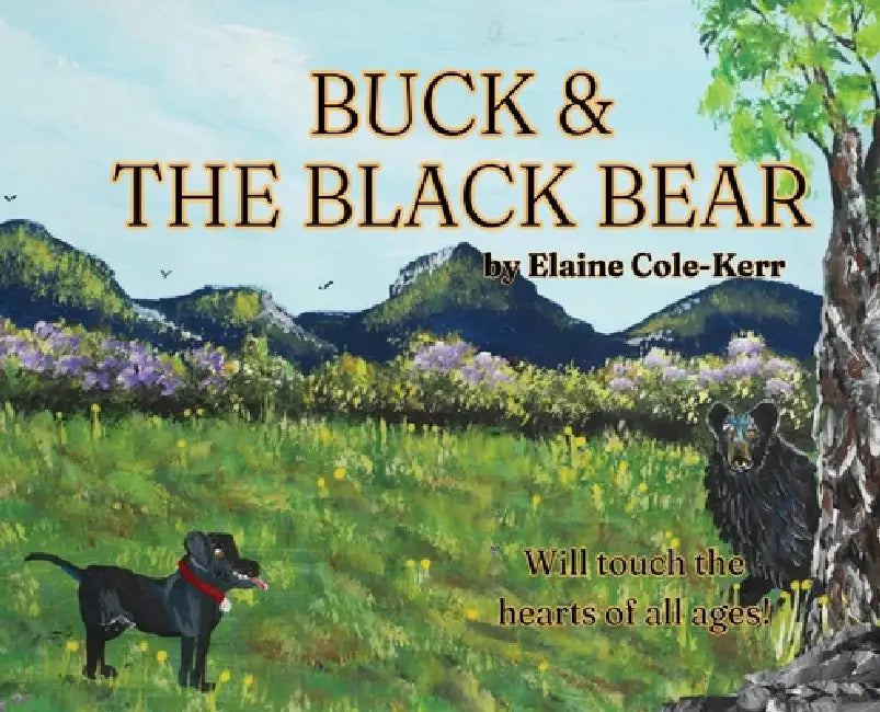 Buck and the Black Bear by Elaine Cole Kerr