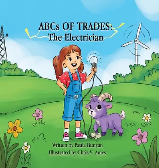 ABCs of TRADES: The Electrician by Paula Bunyan, Chris V. Ames