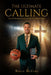 The Ultimate Calling by Bruce McCray, Trinity Publsihing Press