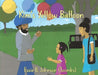 Kim's Yellow Balloon by Essie B. Johnson